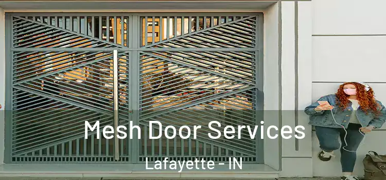 Mesh Door Services Lafayette - IN